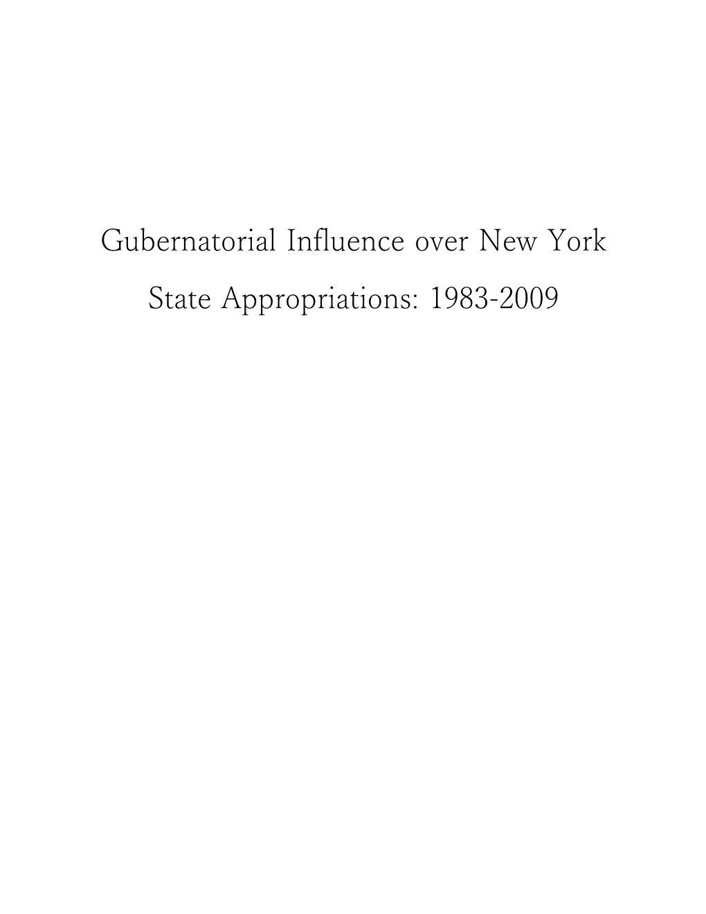 Gubernatorial Influence Over New York State Appropriations: 1983-2009