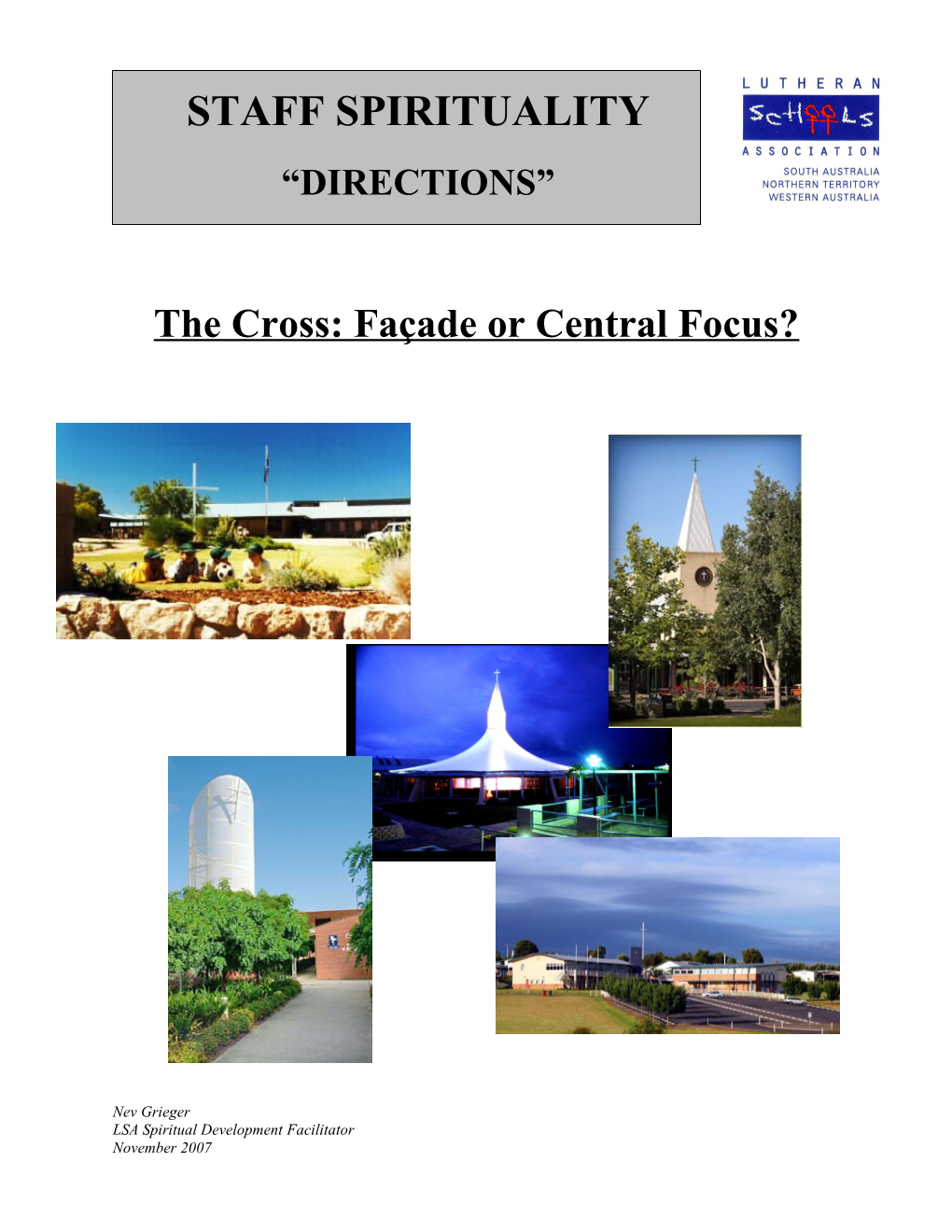 The Cross: Façade Or Central Focus?