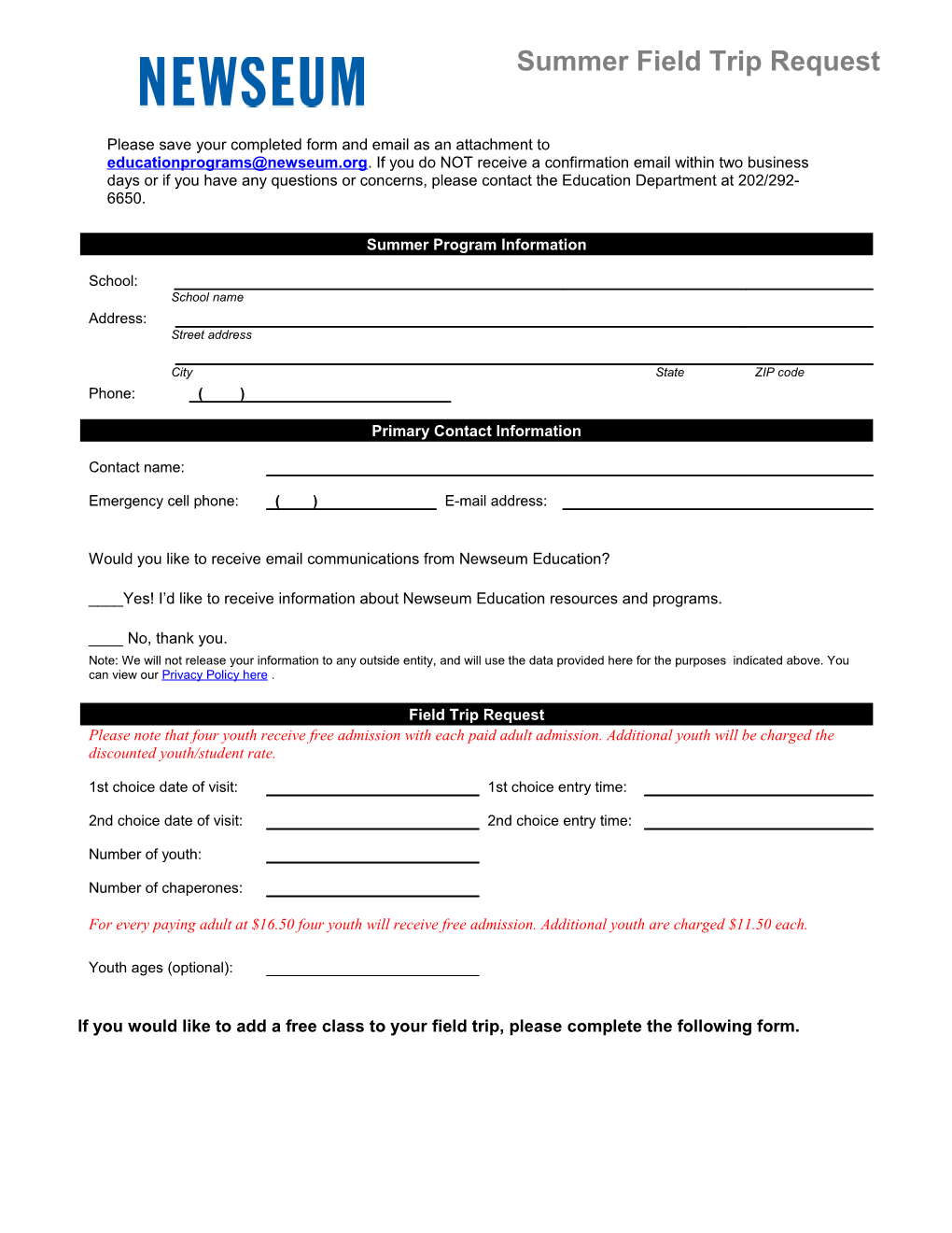 Please Save Your Completed Form and Email As an Attachment to . If You Do NOT Receive A