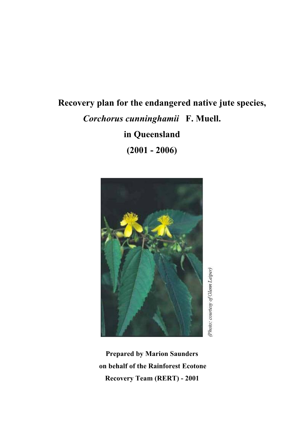 Recovery Plan for the Endangered Native Jute Species, Corchorus Cunninghamii F. Muell