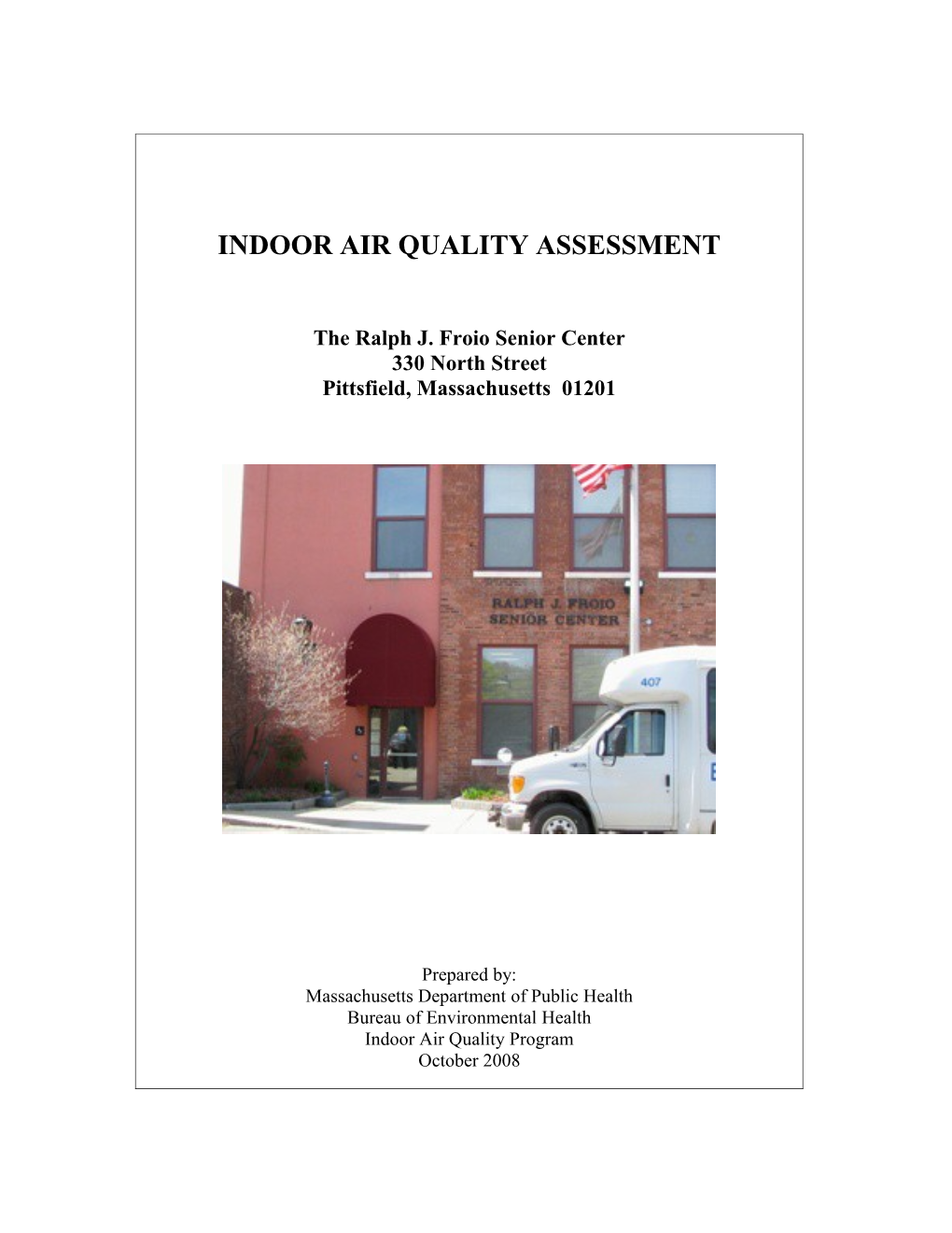 INDOOR AIR QUALITY ASSESSMENT - the Ralph J. Froio Senior Center, 330 North Street, Pittsfield