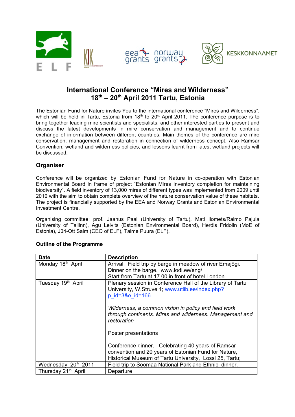 The 5Th Annual Meeting of the European Chapter of the Society of Wetland Scientists (SWS)