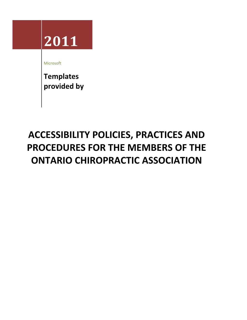 Accessibility POLICIES, Practices and Procedures for the Members of the Ontario CHIROPRACTIC