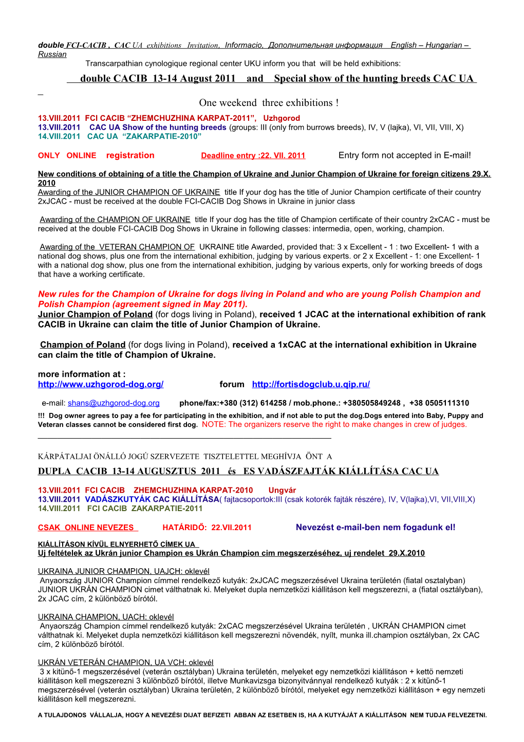 Double FCI-CACIB , CAC UA Exhibitions Invitation, Informacio, Дополнительная Информация