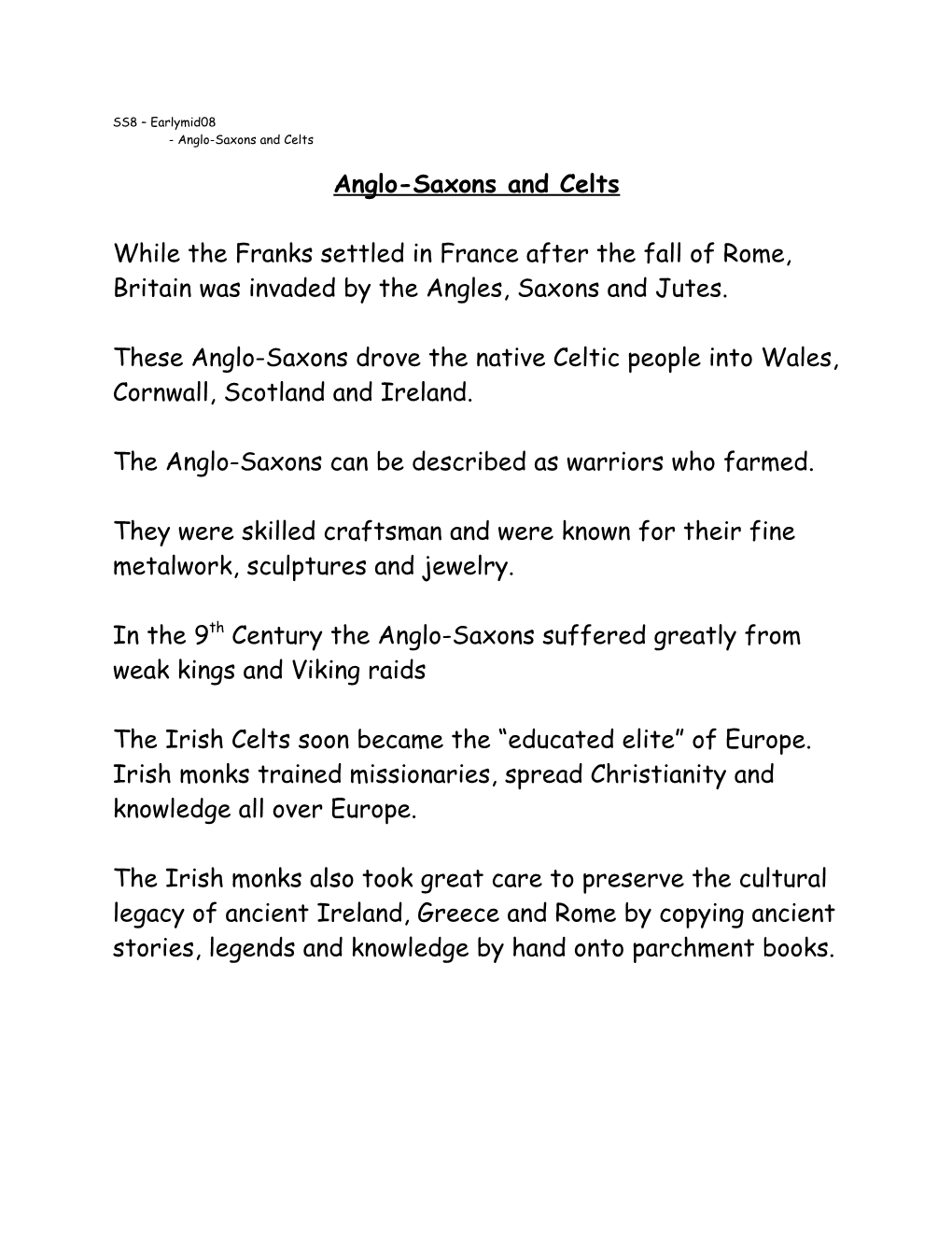 Anglo-Saxons and Celts