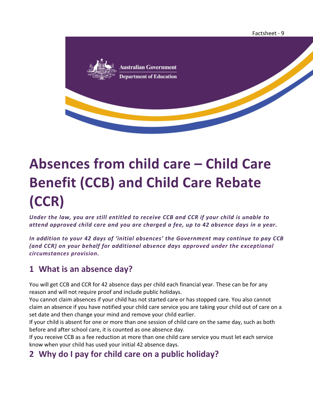 Absences from Child Care Child Care Benefit (CCB) and Child Care Rebate (CCR)