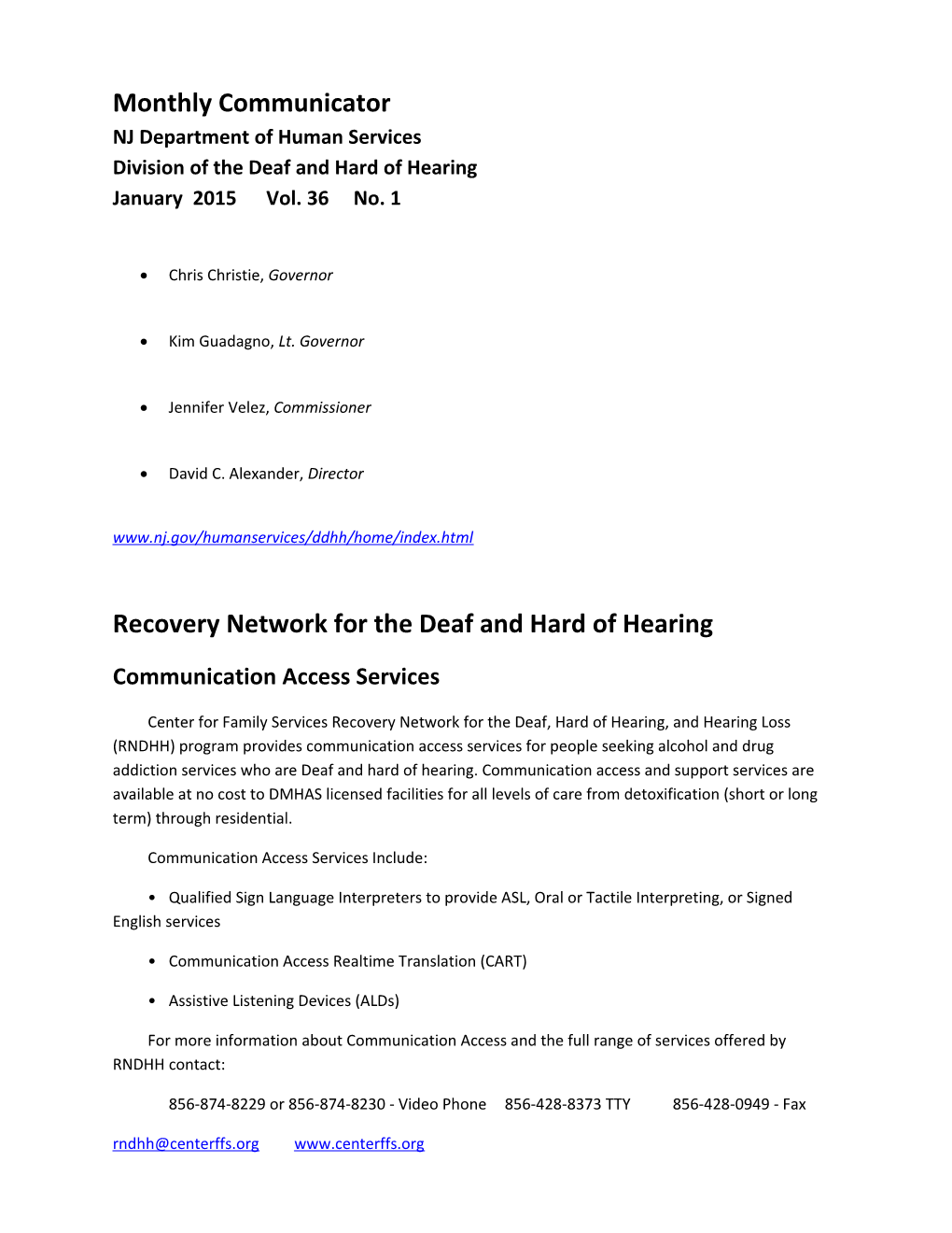 Recovery Network for the Deaf and Hard of Hearing