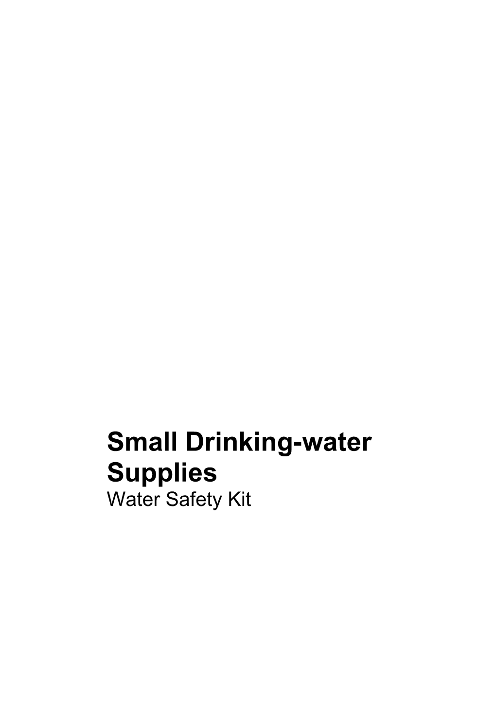 Small Drinking-Water Supplies: Water Safety Kit