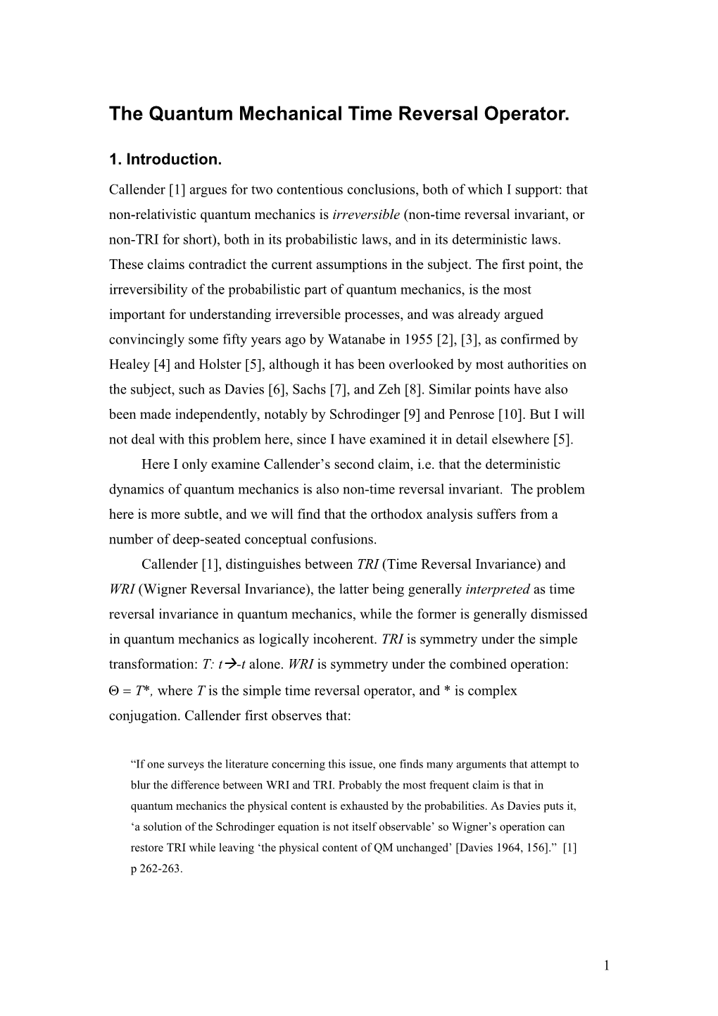 A Note on the Quantum Mechanical Time Reversal Operator