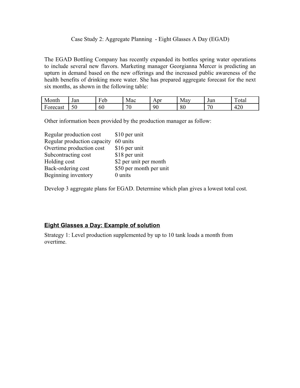 Case Study 2: Aggregate Planning - Eight Glasses a Day (EGAD)