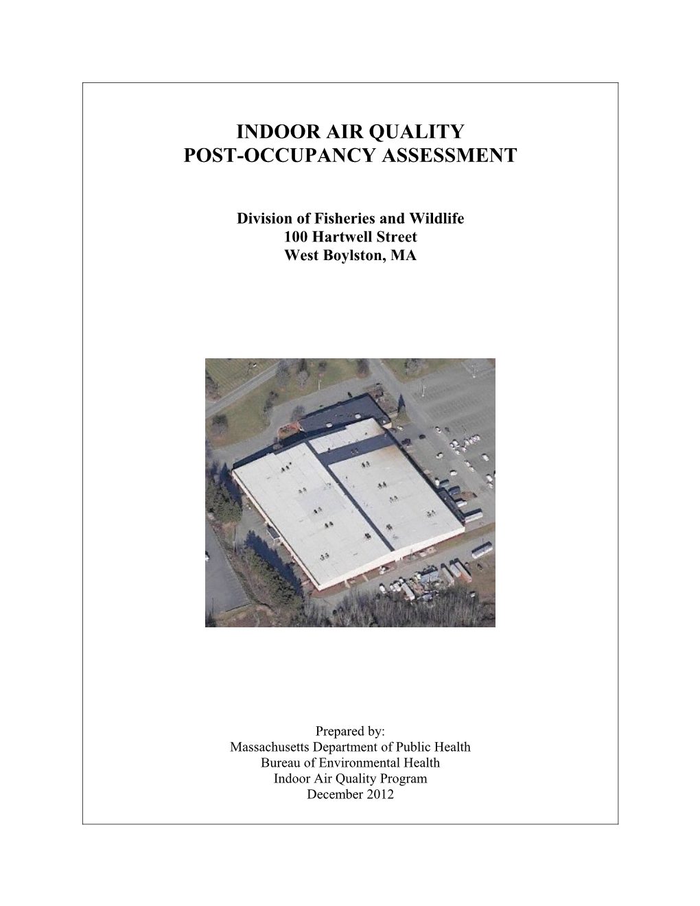 Indoor Air Quality Post Occupancy Assessmen T