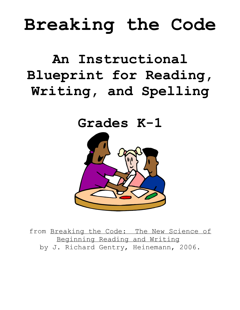 An Instructional Blueprint for Reading, Writing, and Spelling