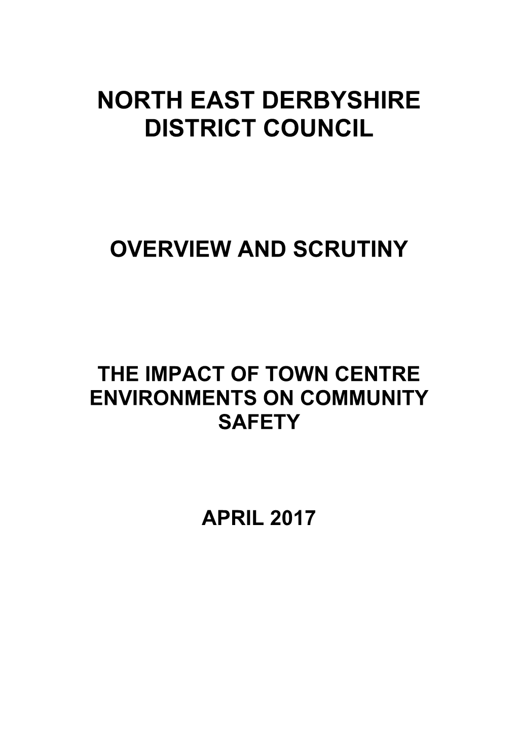 The Impact of Town Centre Environments on Community Safety