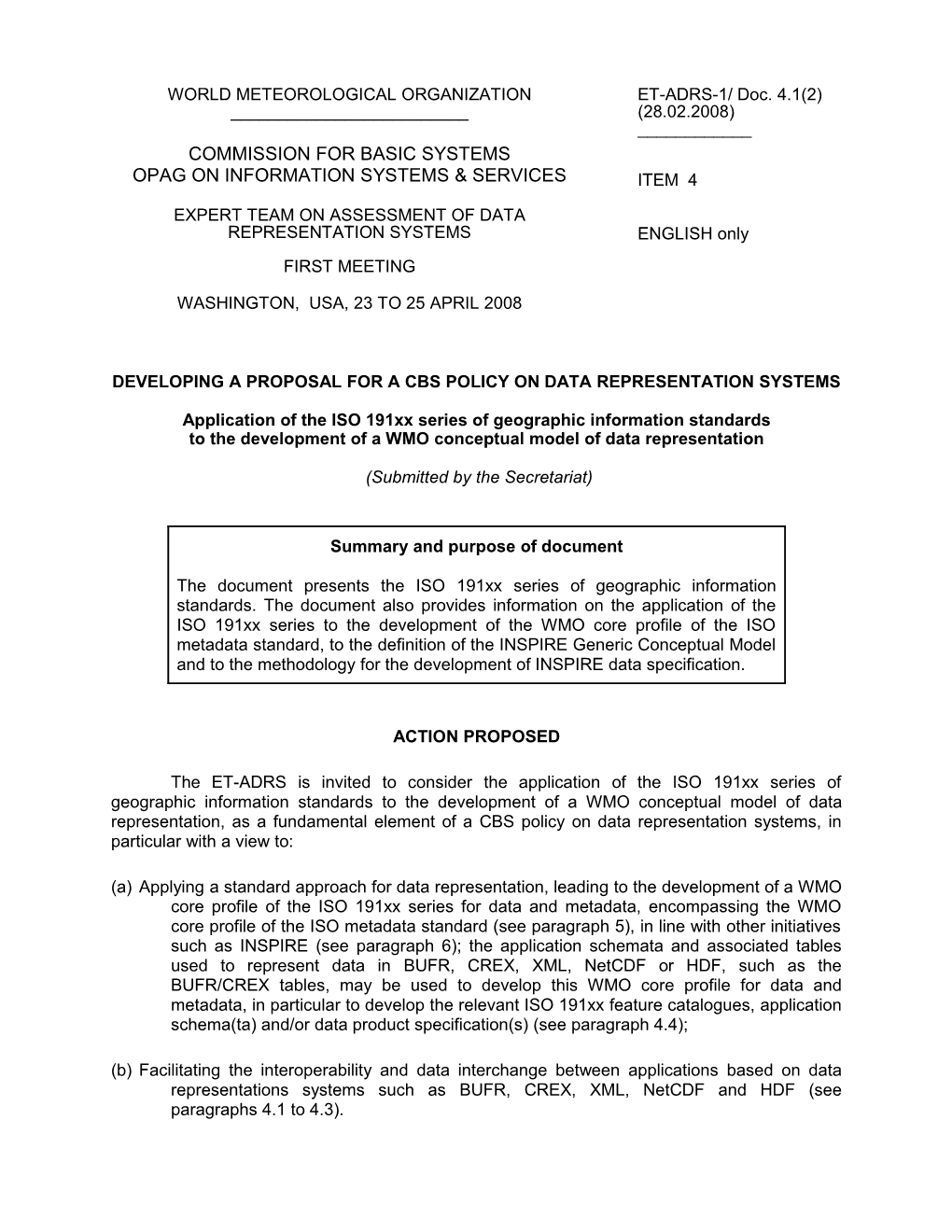 The ISO 19100 Is a Series of Standards for Defining, Describing, and Managing Geographic