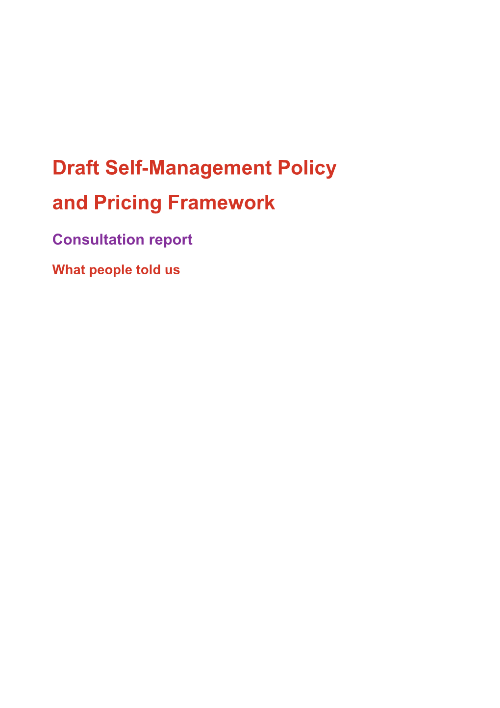 Draft Self-Management Policy - Consultation Report - Easy Read
