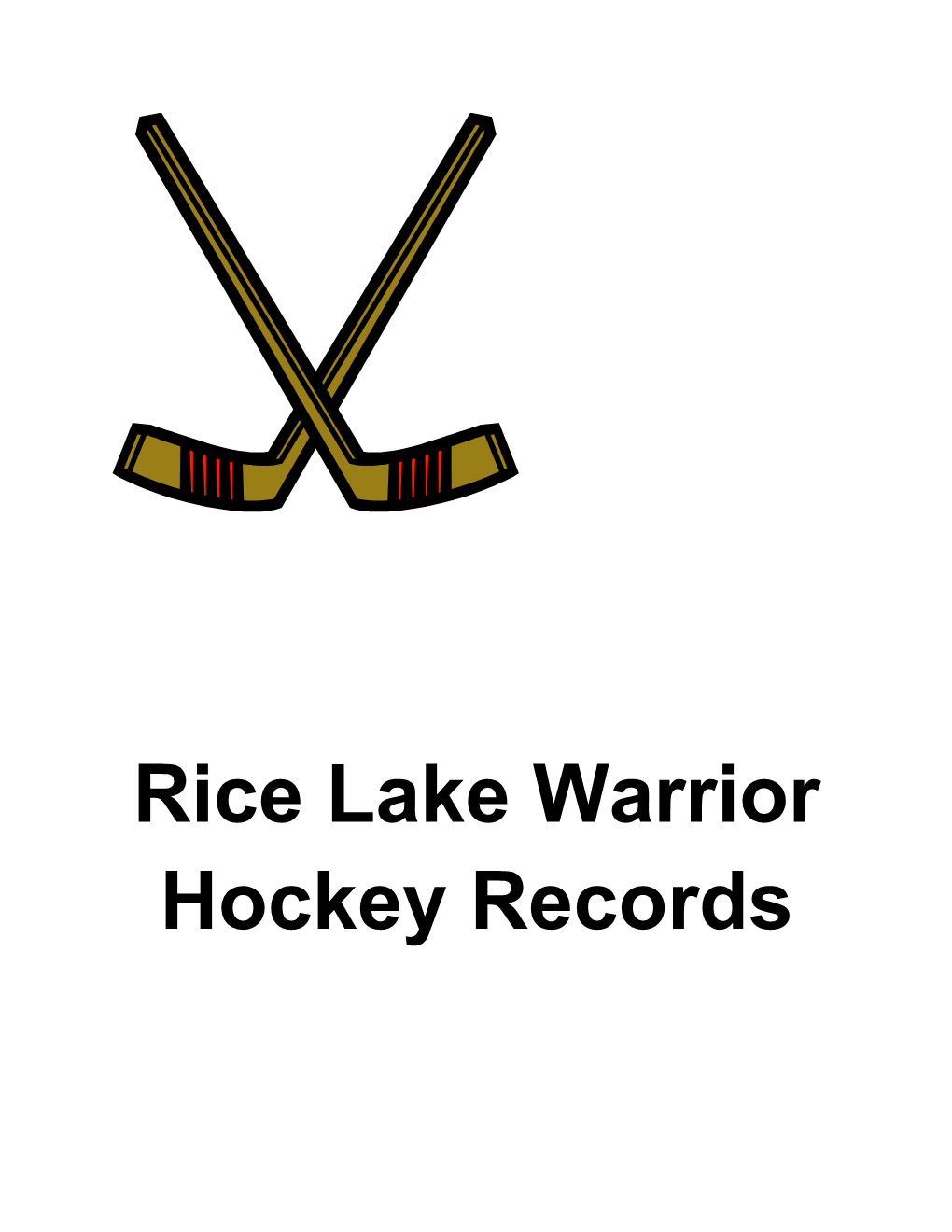 Rice Lake Warrior Hockey Records