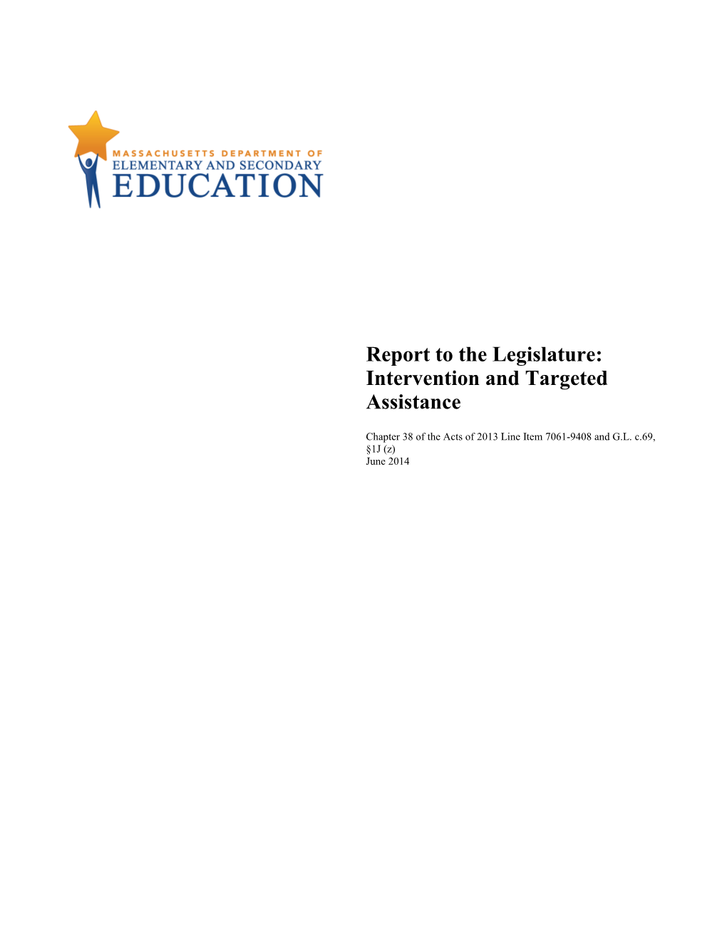 Report to the Legislature: Intervention and Targeted Assistance