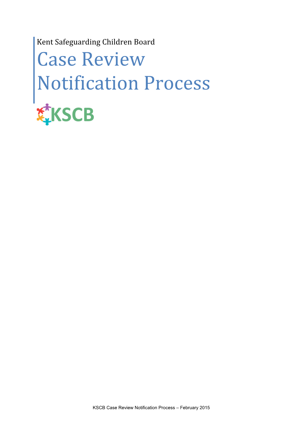 Case Review Notification Process