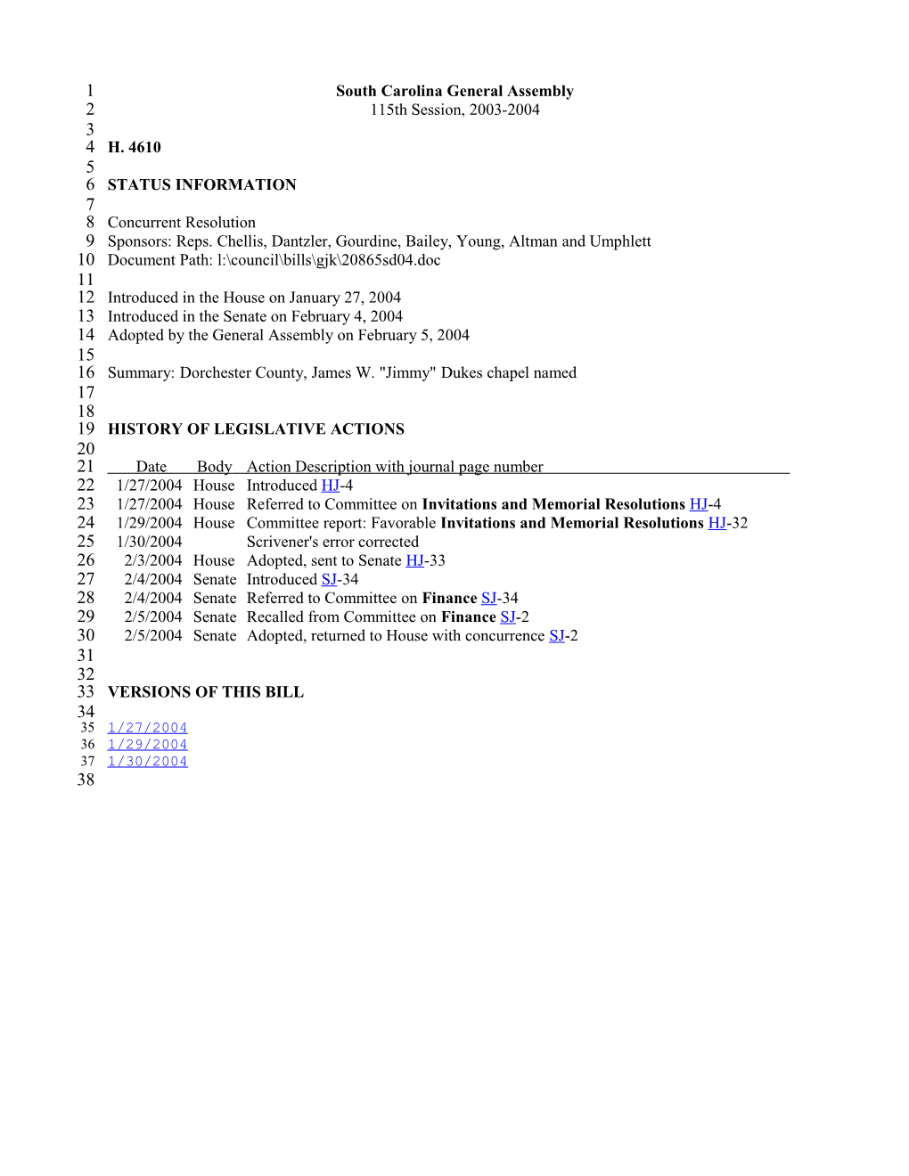 2003-2004 Bill 4610: Dorchester County, James W. Jimmy Dukes Chapel Named - South Carolina