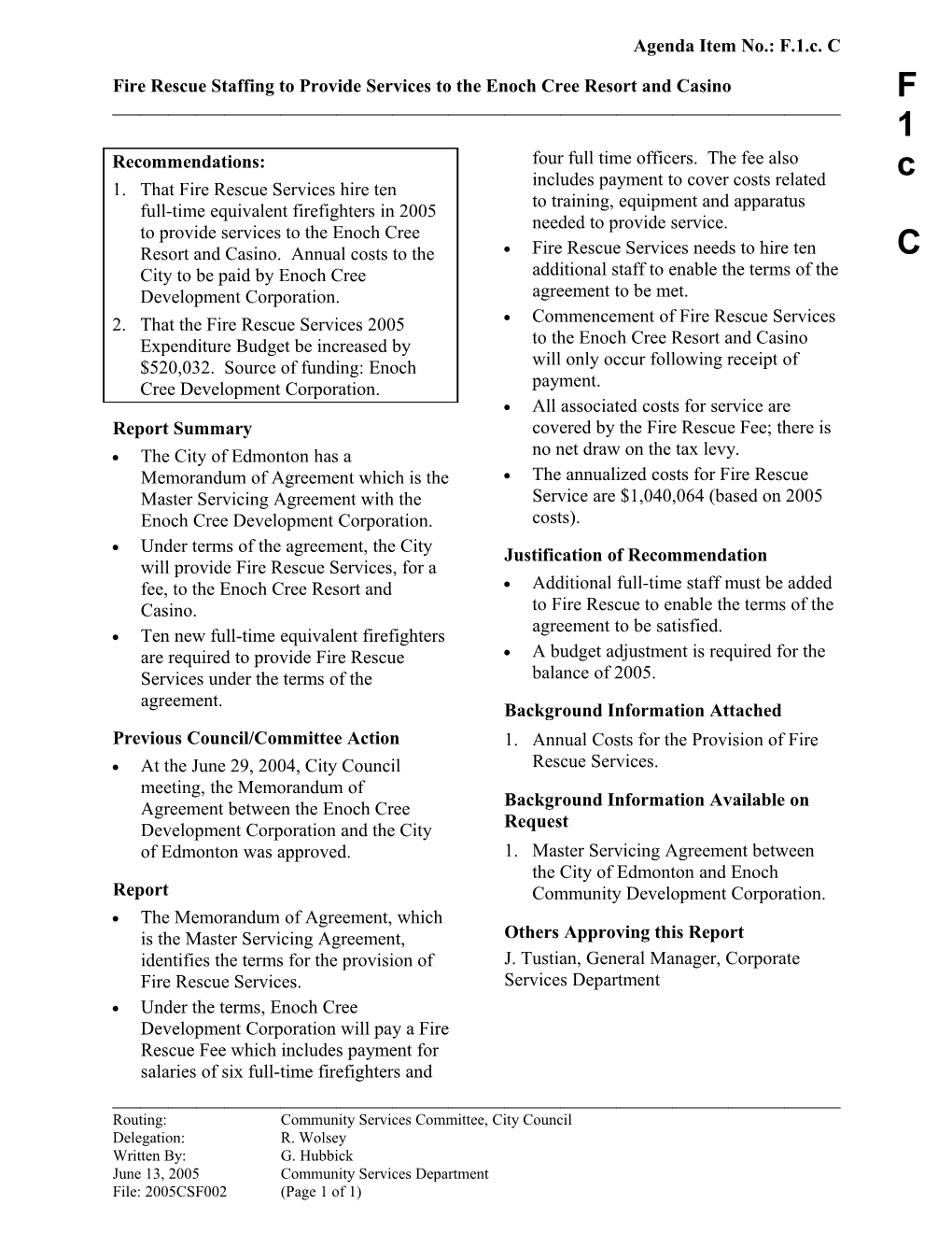 Report for Community Services Committee June 27, 2005 Meeting