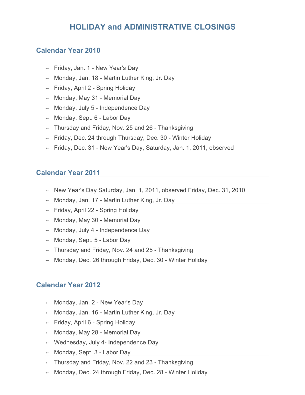 HOLIDAY and ADMINISTRATIVE CLOSINGS