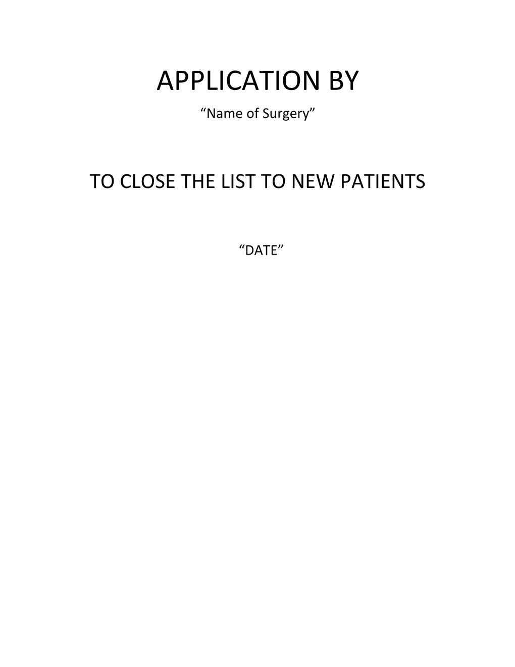 To Close the List to New Patients