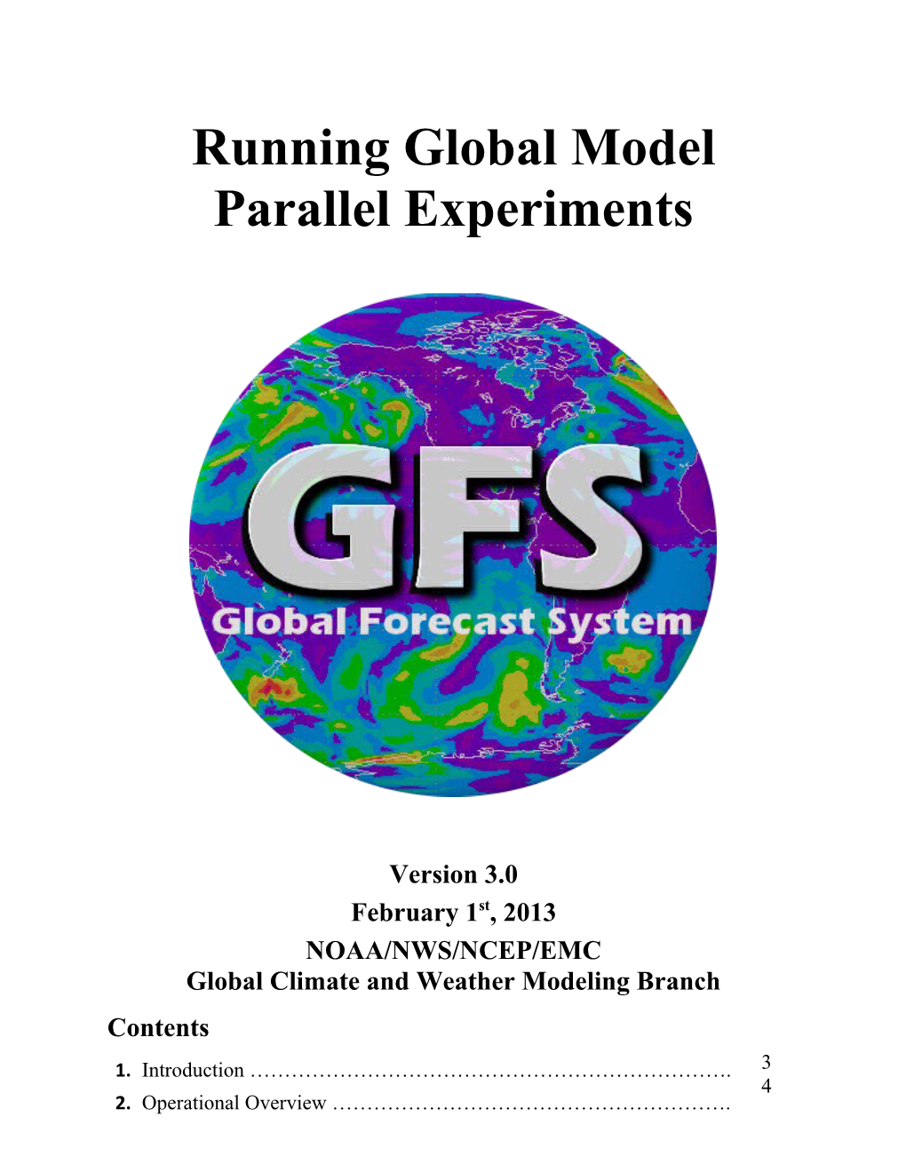 Running Global Model Parallel Experiments