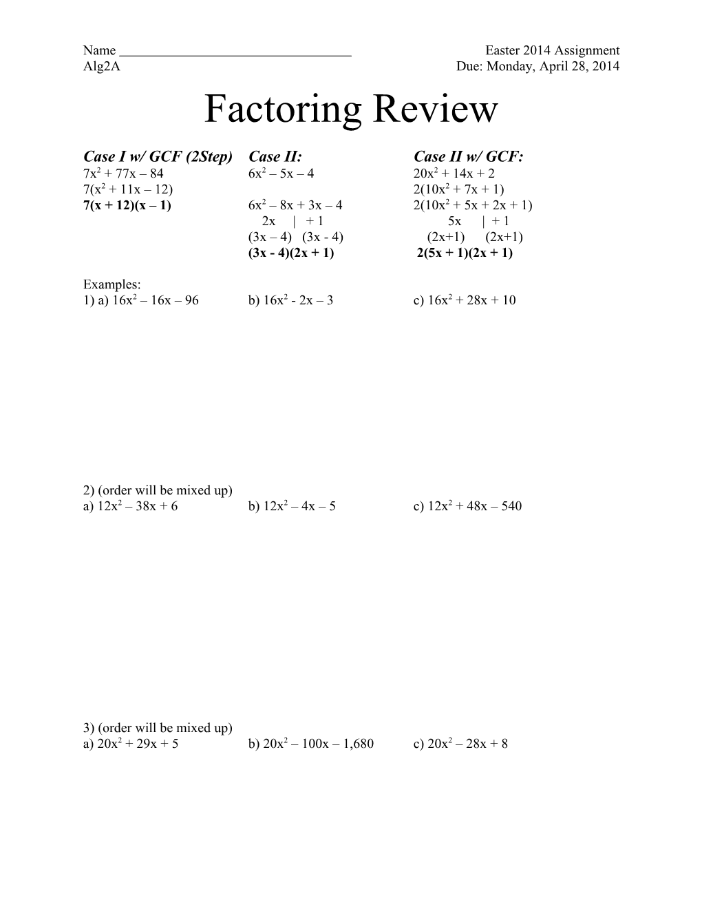 Name Easter 2014 Assignment Alg2a Due: Monday, April 28, 2014