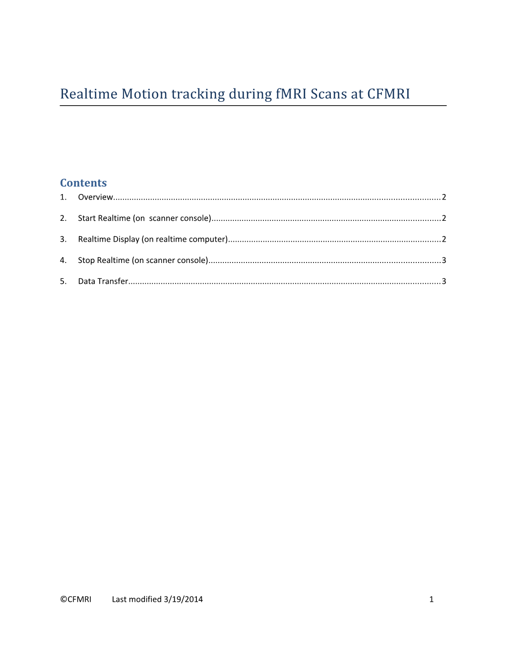 Realtime Motion Tracking During Fmri Scans at CFMRI