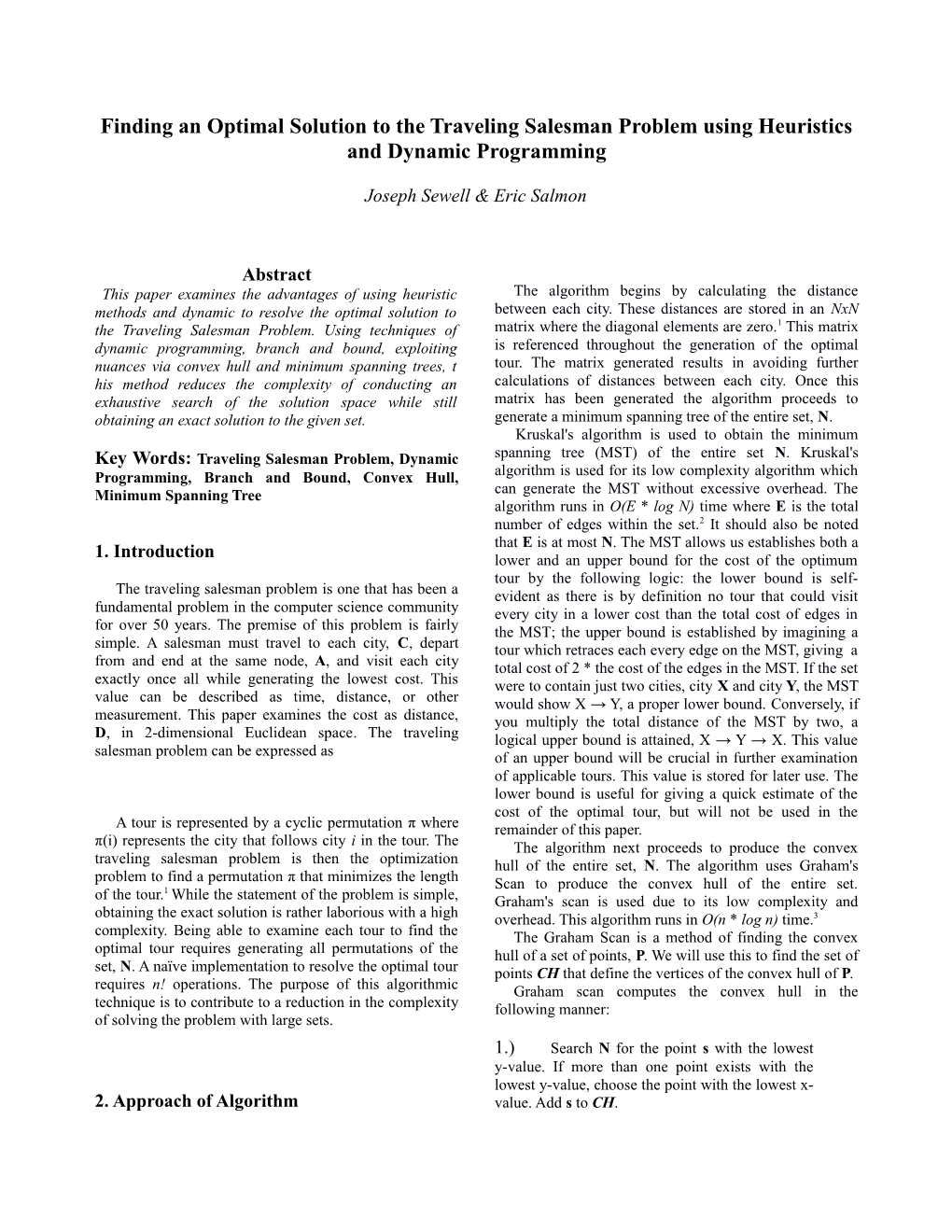 Finding an Optimal Solution to the Traveling Salesman Problem Using Heuristics and Dynamic