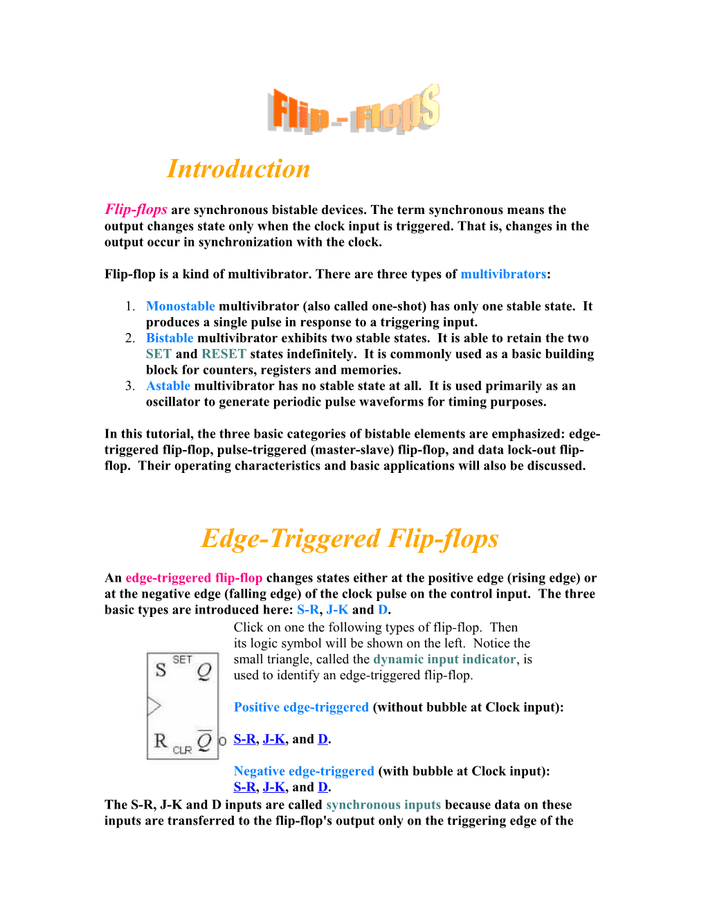 Flip-Flop Is a Kind of Multivibrator. There Are Three Types of Multivibrators