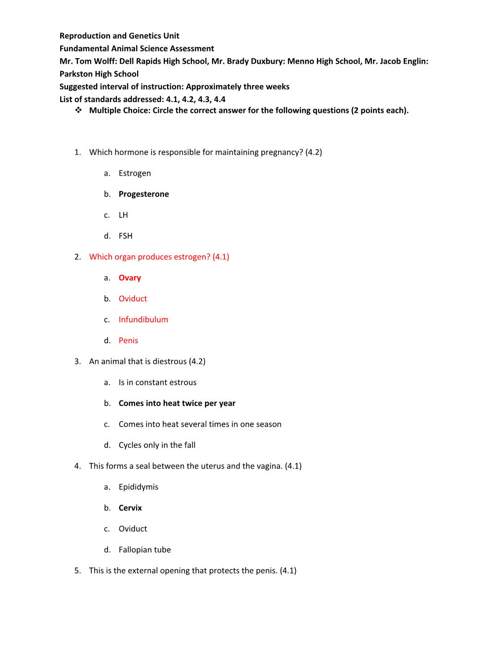 V Multiple Choice: Circle the Correct Answer for the Following Questions (2 Points Each)