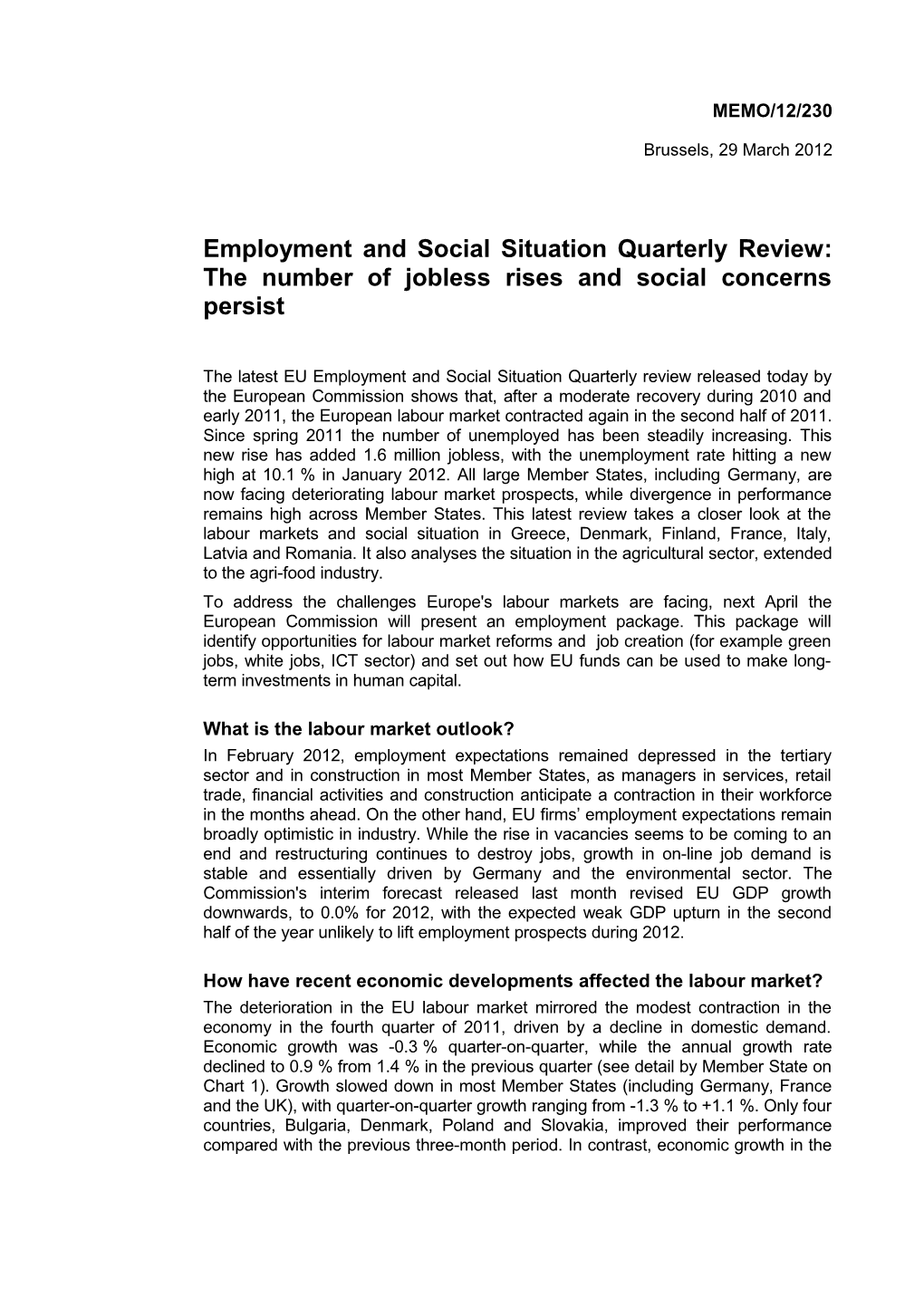 Employment and Social Situation Quarterly Review: the Number of Jobless Rises and Social