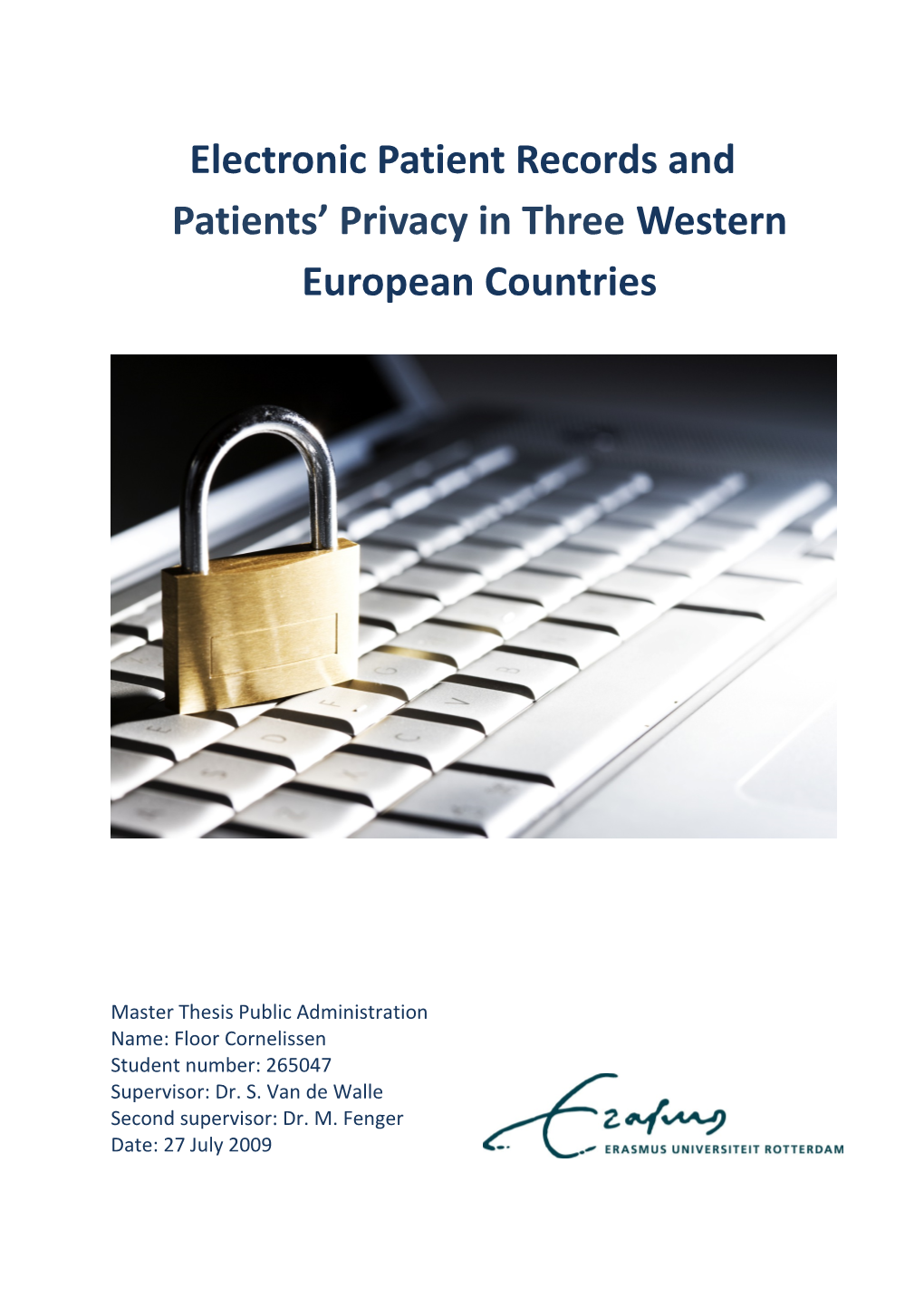 Electronic Patient Records and Patients Privacy in Three Western European Countries