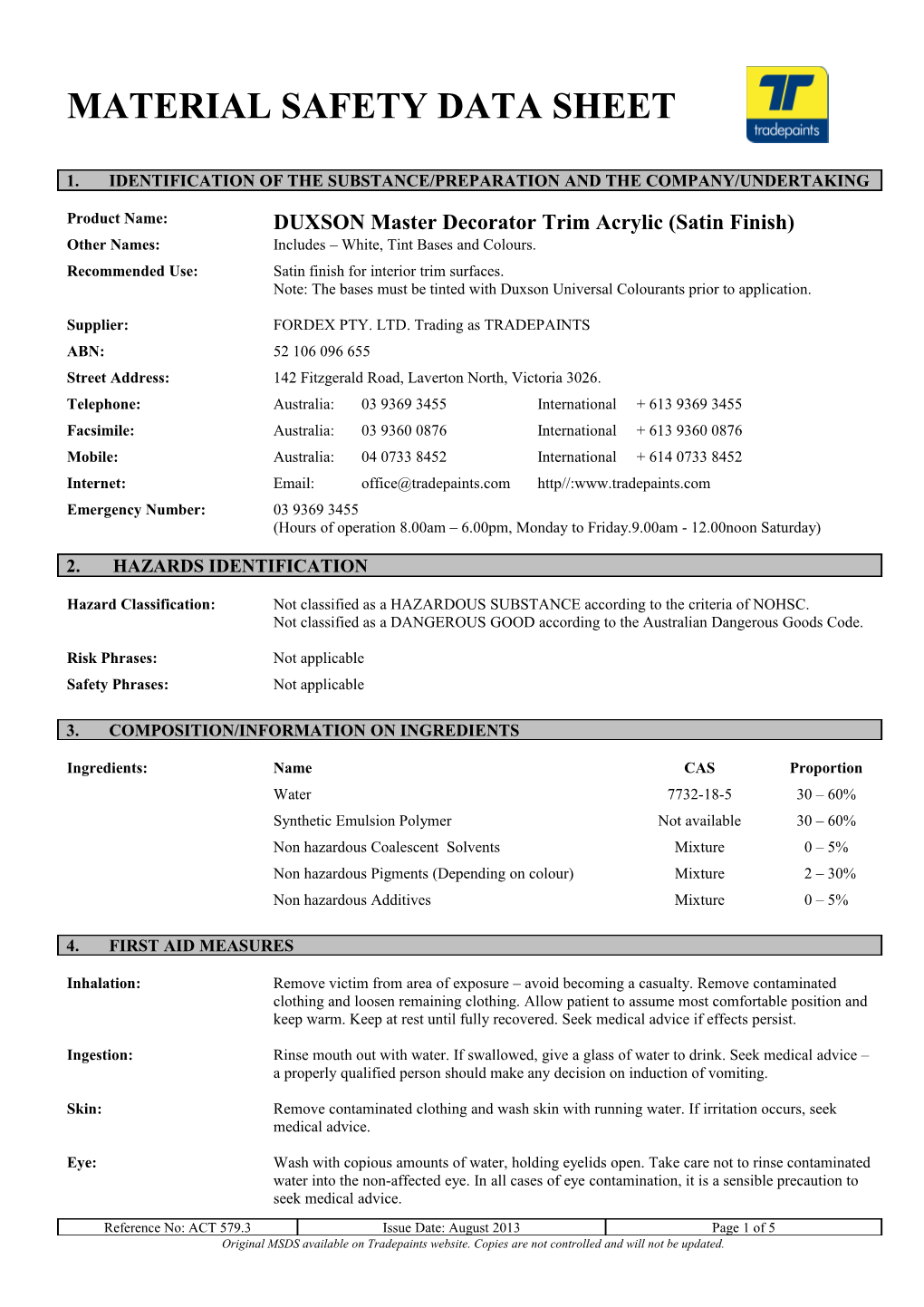 Original MSDS Available on Tradepaints Website. Copies Are Not Controlled and Will Not