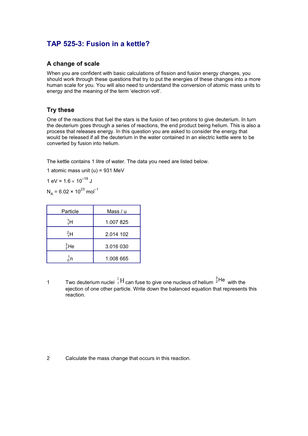 TAP 525-3: Fusion in a Kettle