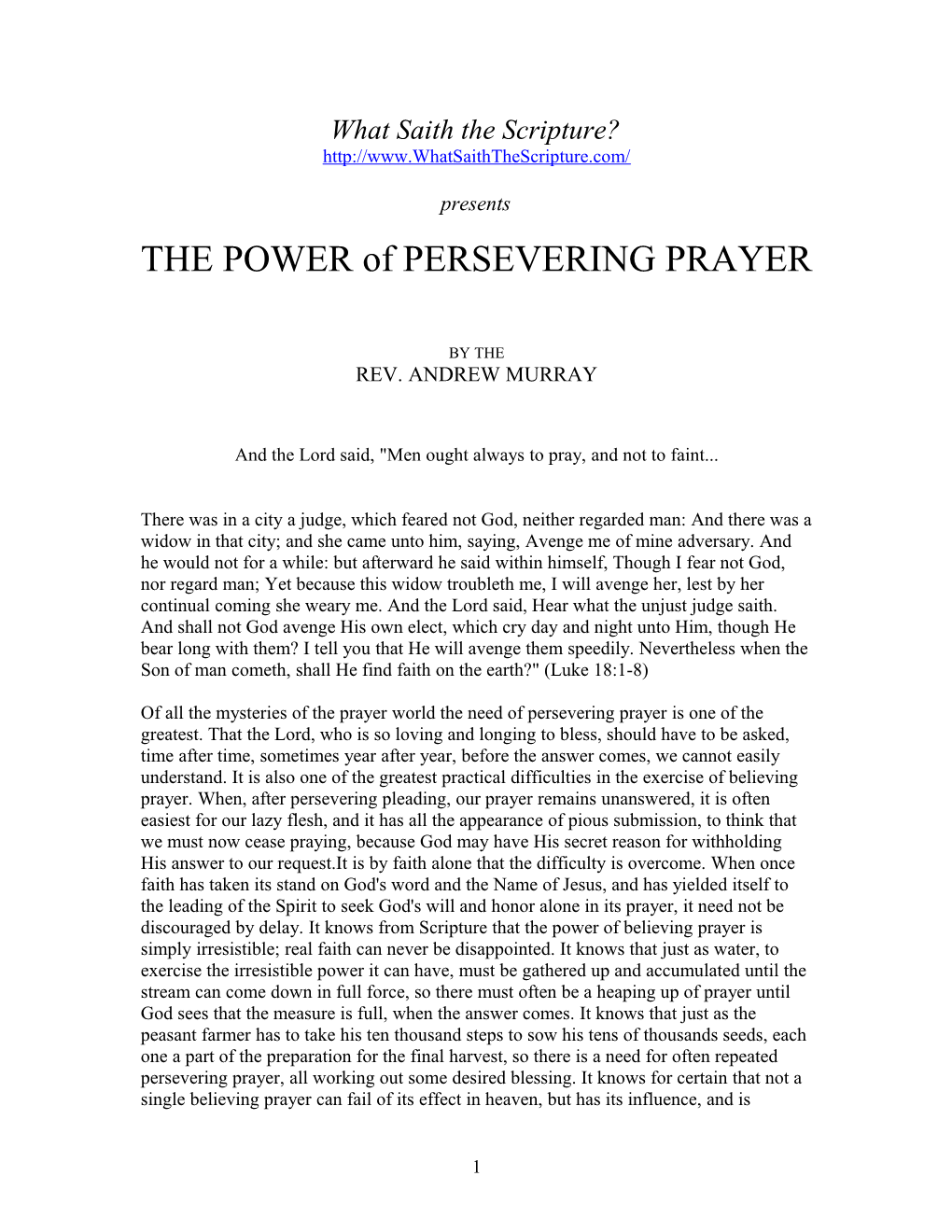 THE POWER of PERSEVERING PRAYER Text by Andrew Murray