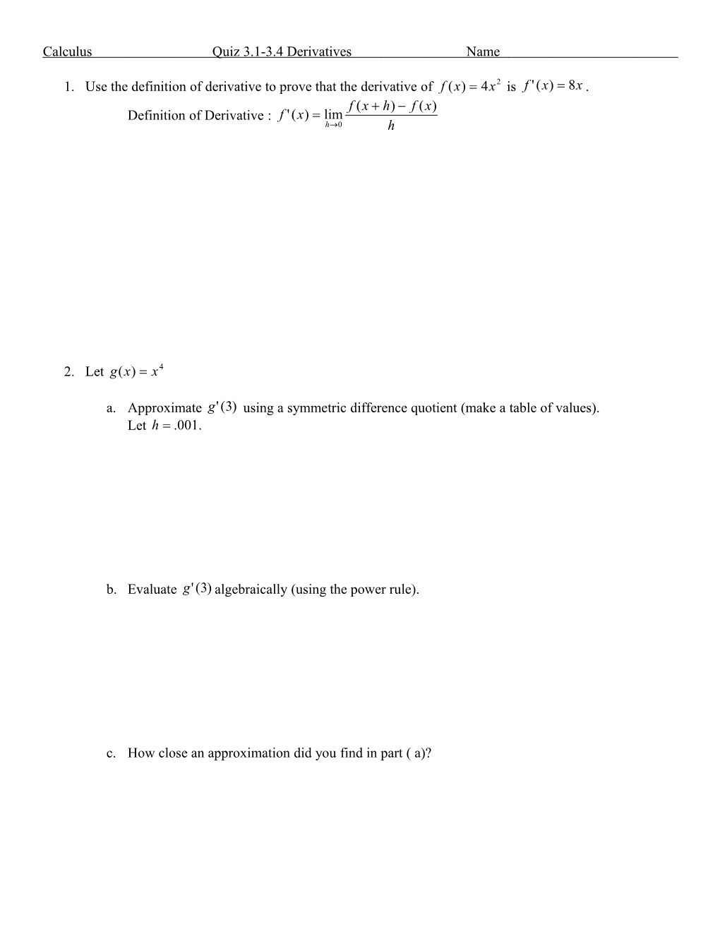 Calculus Quiz 3.1-3.4 Derivatives Name