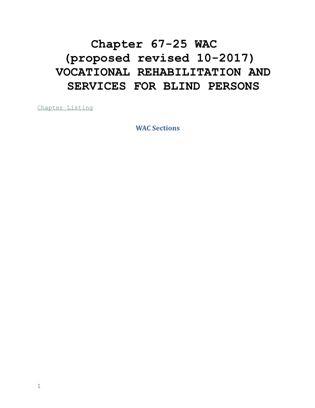 Chapter 67-25 WAC(Proposed Revised 10-2017)VOCATIONAL REHABILITATION and SERVICES for BLIND