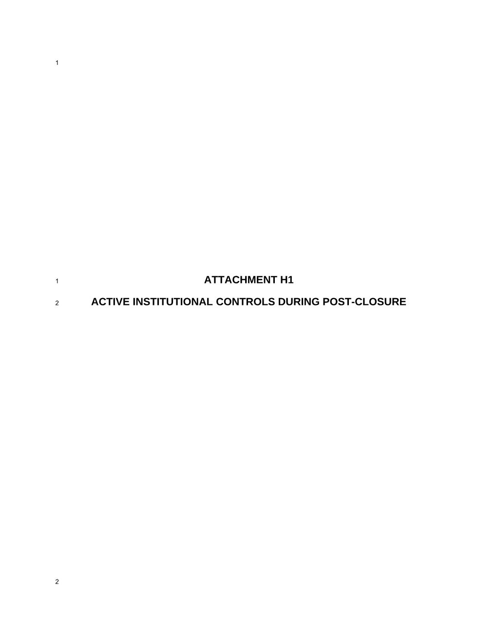 Active Institutional Controls During Post-Closure