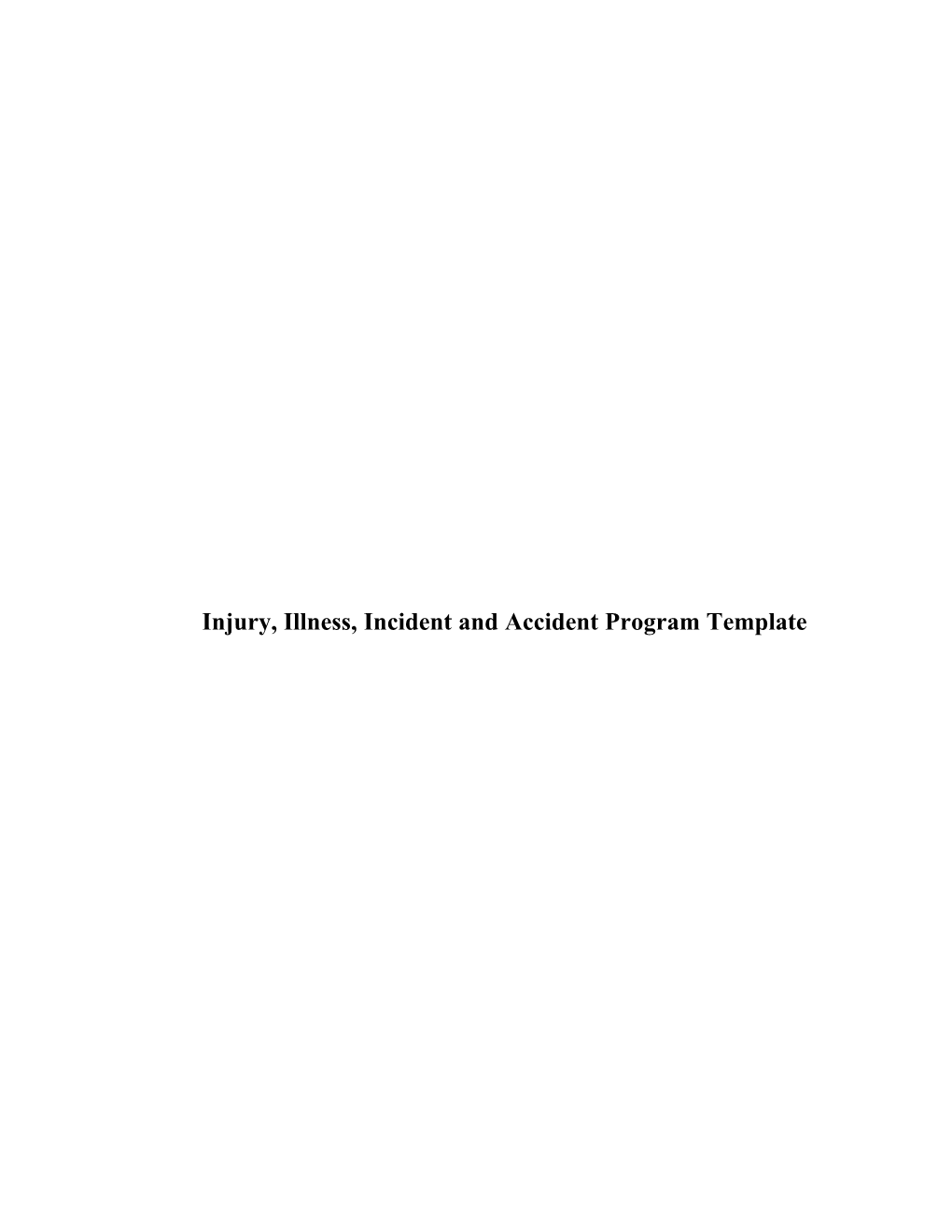 Injury, Illness, Incident and Accident Program Template