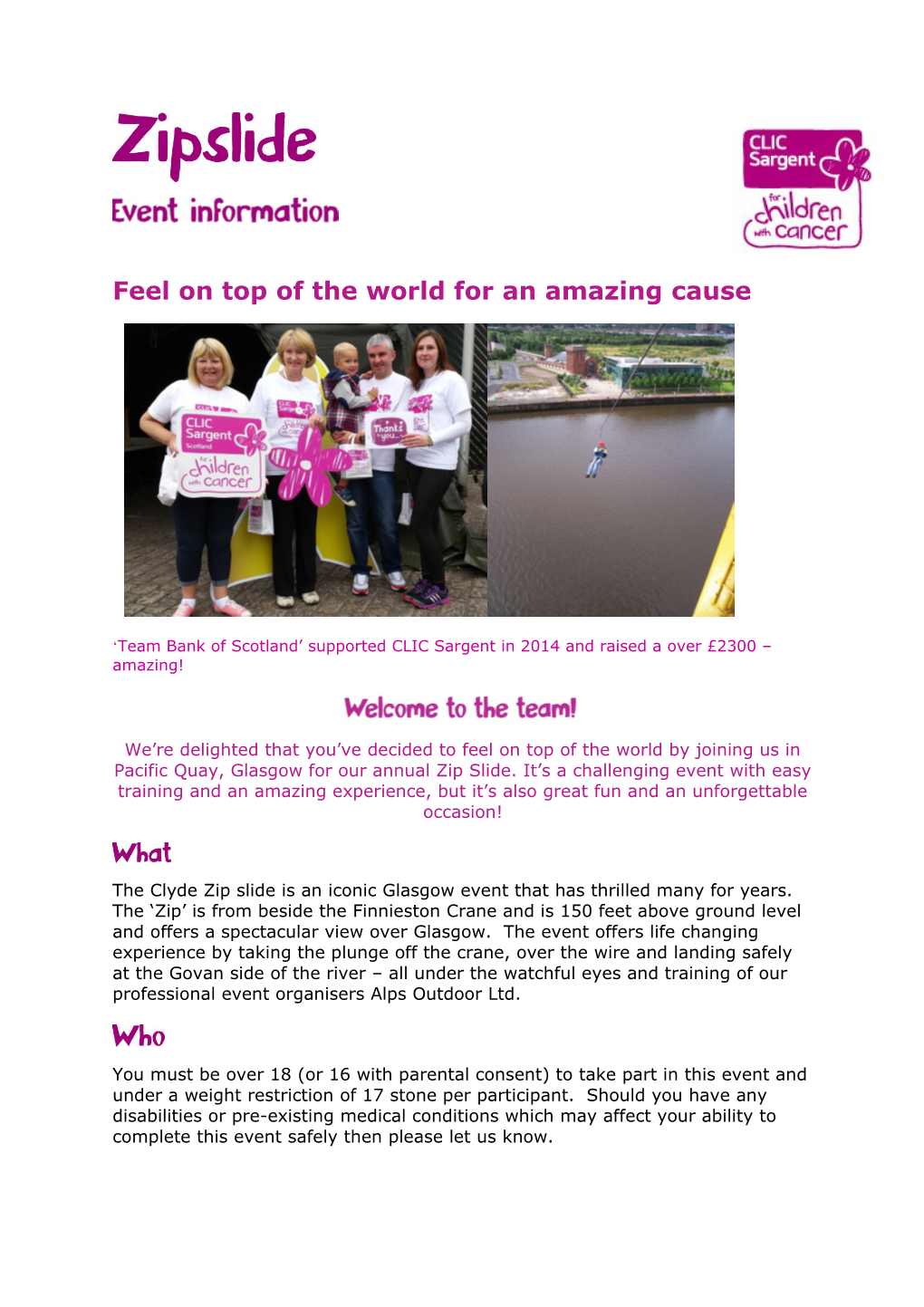 Team Bank of Scotland Supported CLIC Sargent in 2014 and Raised a Over 2300 Amazing!