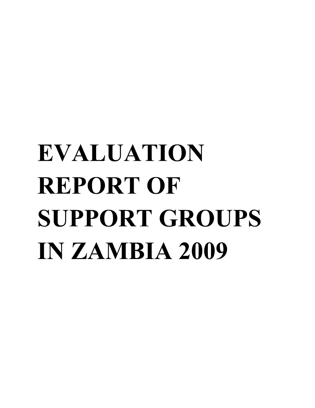 Evaluation Report of Support Groups in Zambia 2009
