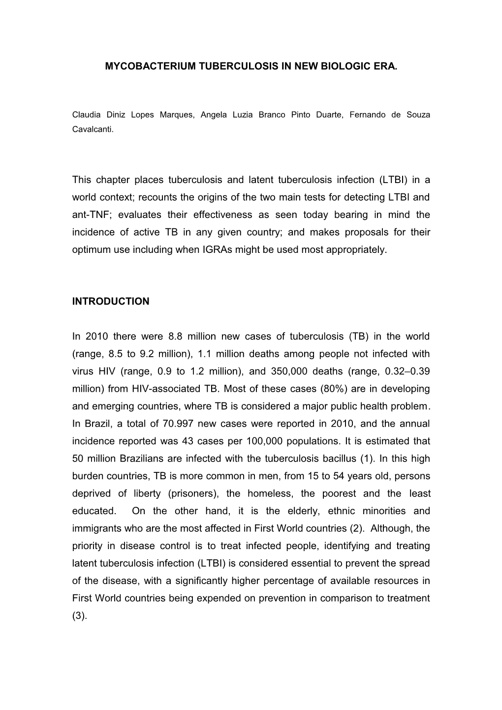 Mycobacterium Tuberculosis in New Biologic Era