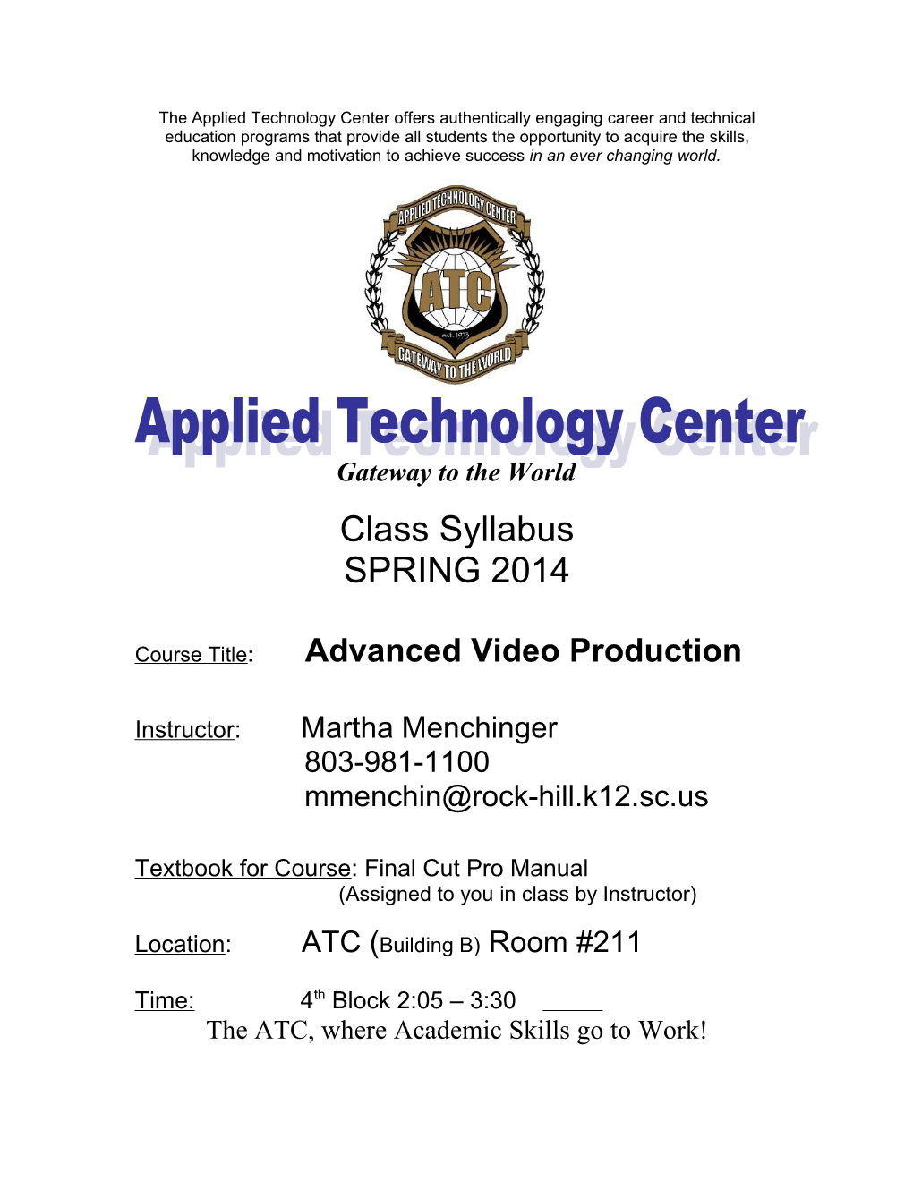 The Applied Technology Center Offers Authentically Engaging Career and Technical Education