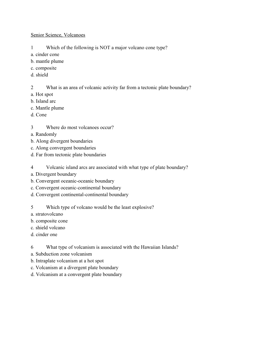 1 Which of the Following Is NOT a Major Volcano Cone Type?