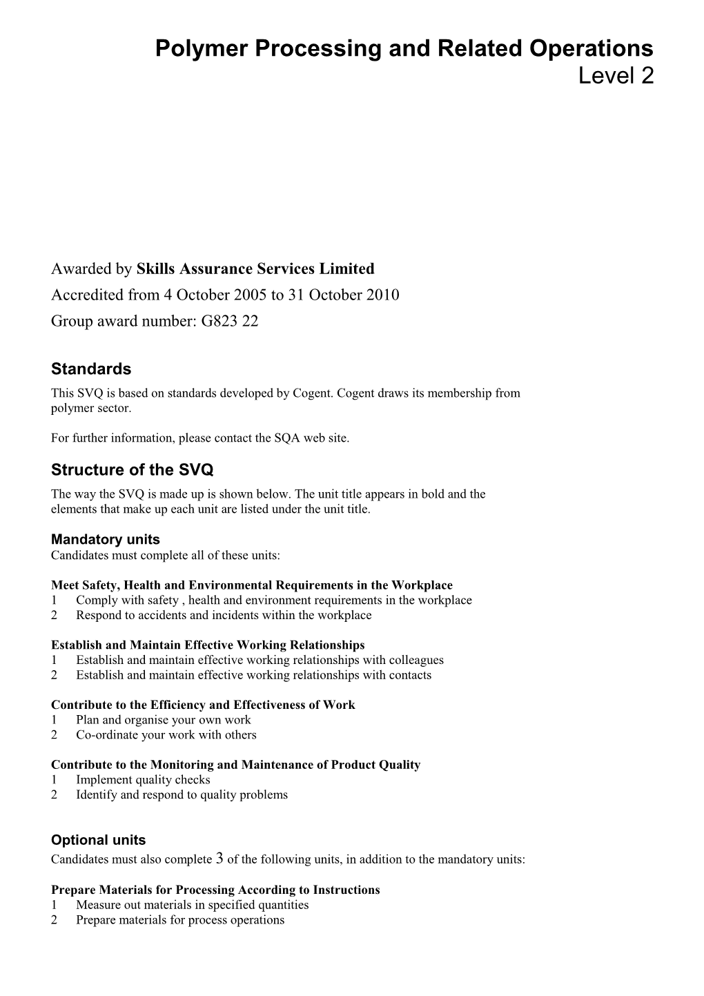 Polymer Processing and Related Operations