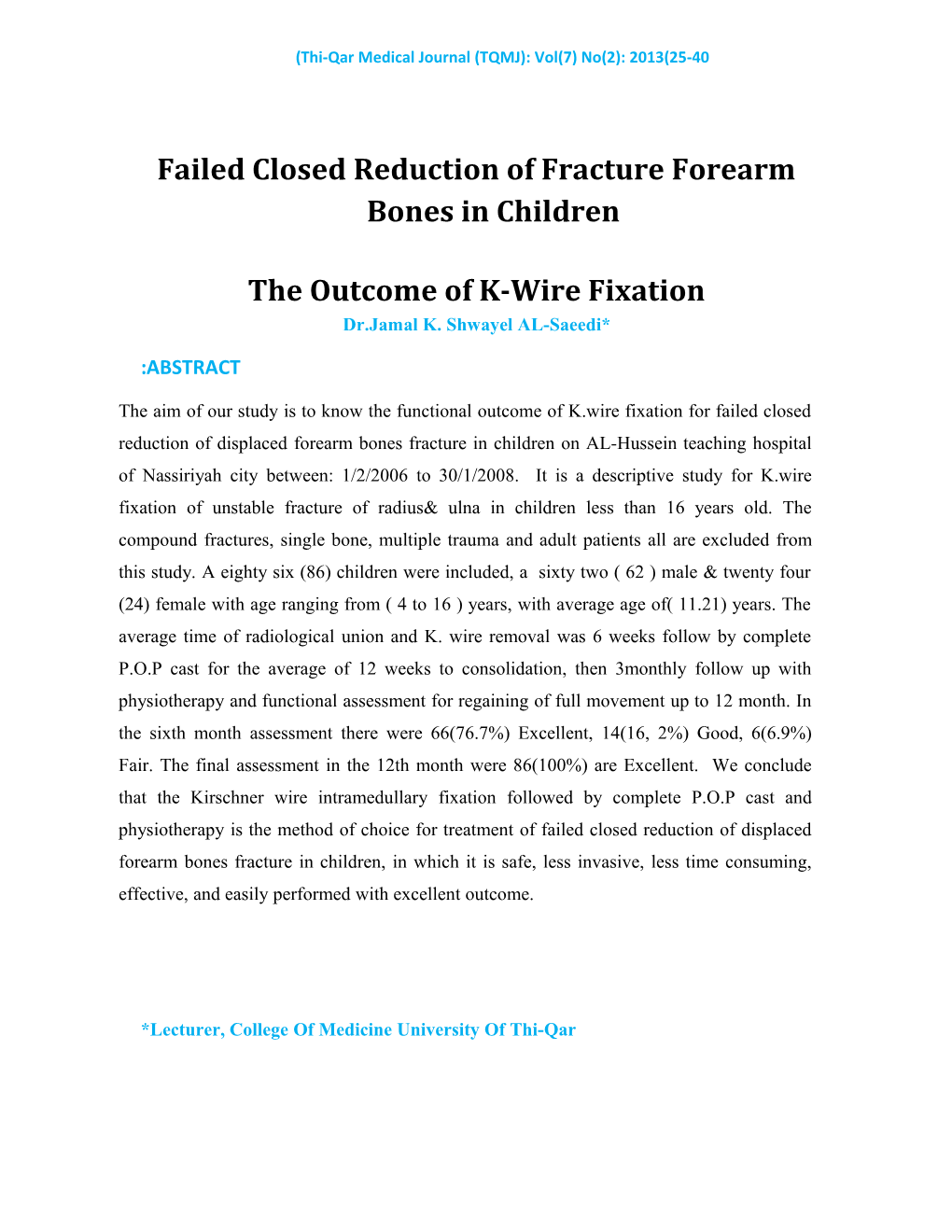 Failed Closed Reduction of Fracture Forearm Bones in Children