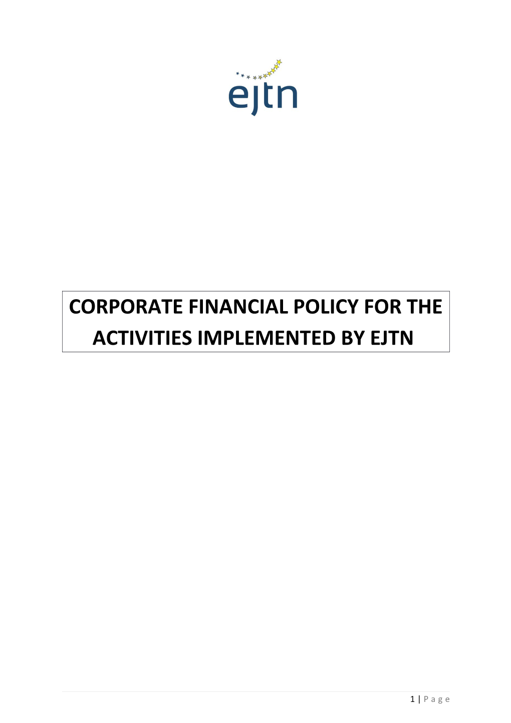 Corporate Financial Policy for the Activities Implemented by Ejtn
