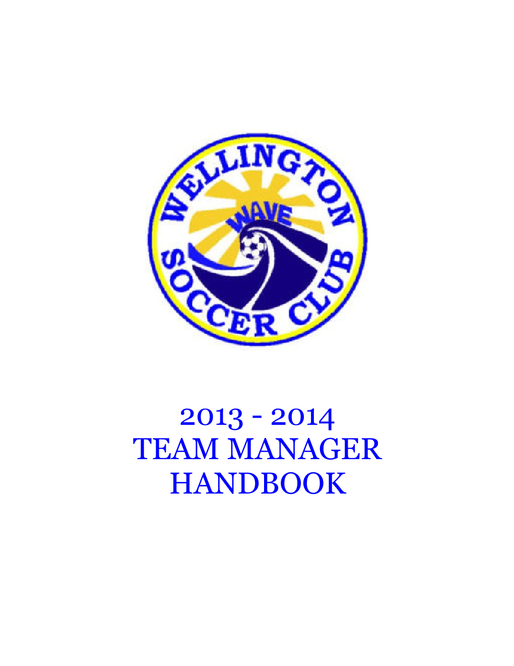 2013 - 2014 Team Manager Handbook